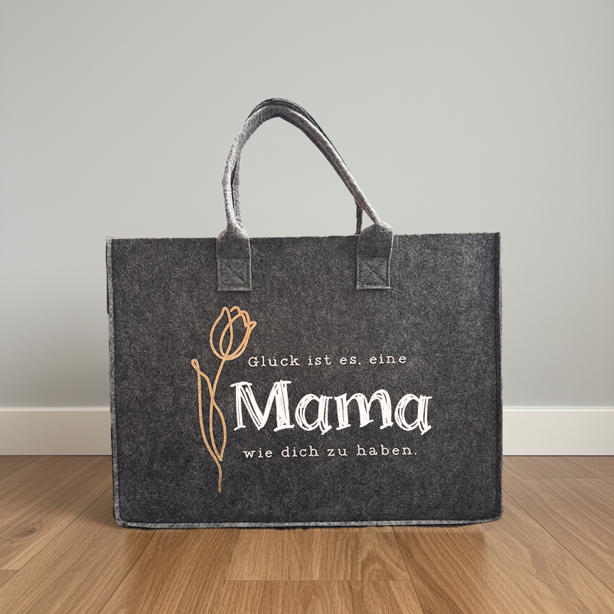 Filztasche - Glück ist es, eine Mama wie dich zu haben