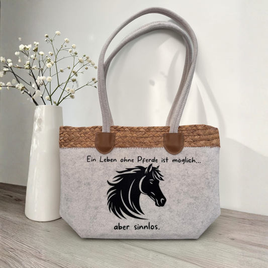 Filztasche mit Bund - Ein Leben ohne Pferde ist möglich... aber sinnlos.