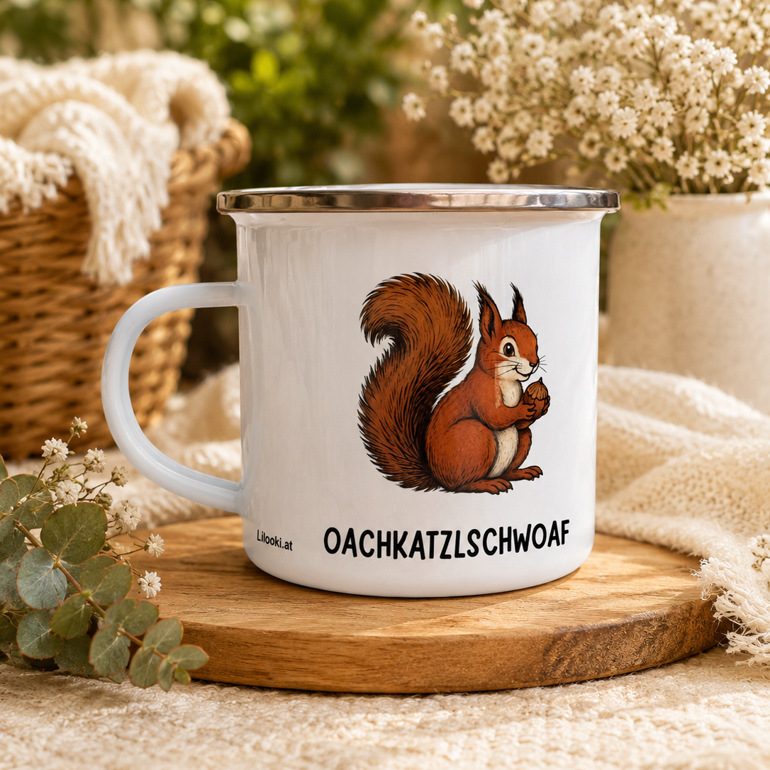Emaille Tasse - Oachkatzlschwoaf
