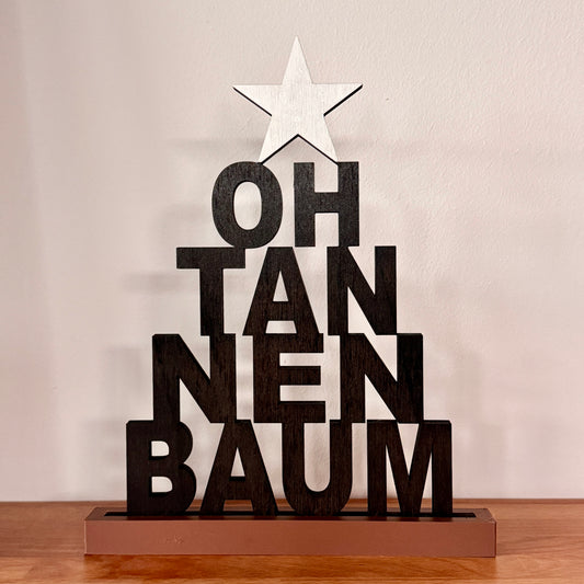 Oh Tannenbaum - Weihnachtsdeko